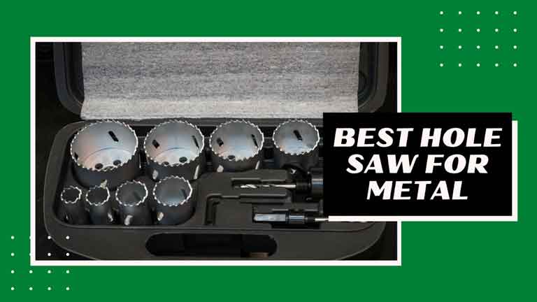 best hole saw for metal reviews