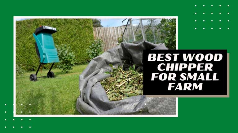 best wood chipper for small farm